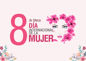 8M. Día Internacional de la Mujer
